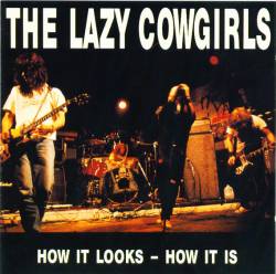The Lazy Cowgirls : How It Looks - How It Is